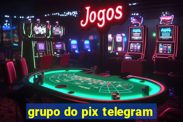 grupo do pix telegram